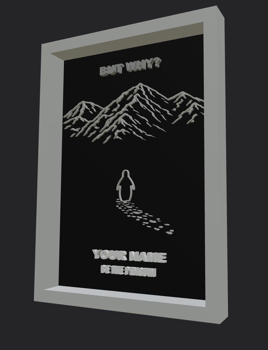 Custom "But Why" Penguin Frame | Viral Penguin Walking Into Mountains Art | "Be The Penguin" Personalized 3D Decor | Motivational Meme Gift
