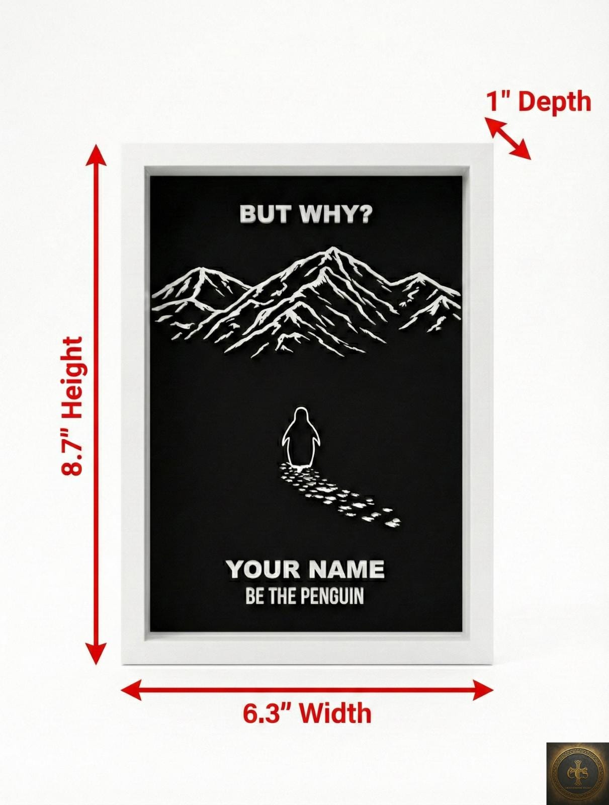 Custom "But Why" Penguin Frame | Viral Penguin Walking Into Mountains Art | "Be The Penguin" Personalized 3D Decor | Motivational Meme Gift