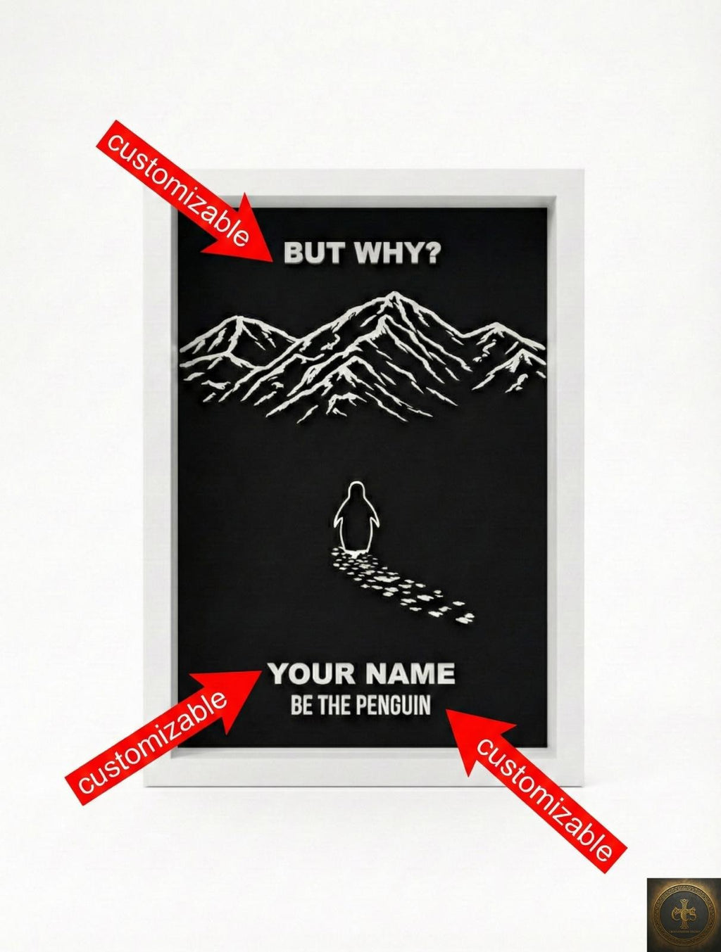 Custom "But Why" Penguin Frame | Viral Penguin Walking Into Mountains Art | "Be The Penguin" Personalized 3D Decor | Motivational Meme Gift